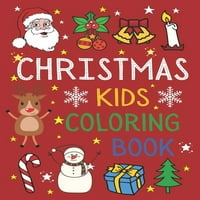 Božićna djeca knjiga za bojanje: božićne stranice za bojanje za djecu s smiješnim laganim i opuštajućim stranicama